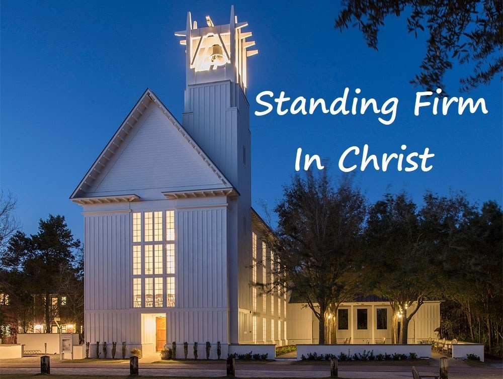 Image result for Standing firm in Christ